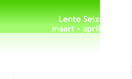 Lente Seizoen   maart - april - mei